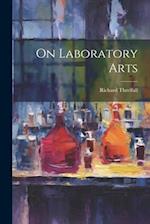 On Laboratory Arts 