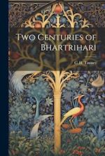 Two Centuries of Bhartrihari 