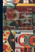 The Alogonoquian Terms Patawomeke(potomac) 