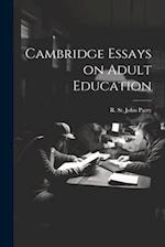 Cambridge Essays on Adult Education 