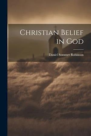 Christian Belief in God