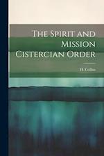 The Spirit and Mission Cistercian Order 