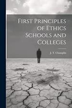 First Principles of Ethics Schools and Colleges 