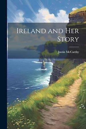 Ireland and Her Story