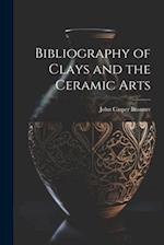 Bibliography of Clays and the Ceramic Arts 