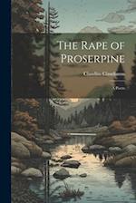 The Rape of Proserpine: A Poem 