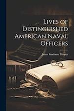Lives of Distinguished American Naval Officers 