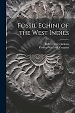 Fossil Echini of the West Indies 