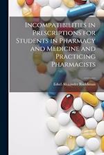 Incompatibilities in Prescriptions for Students in Pharmacy and Medicine and Practicing Pharmacists 