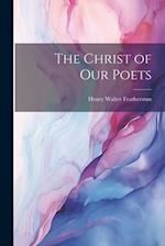 The Christ of our Poets 