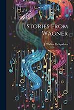 Stories From Wagner 