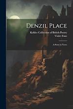 Denzil Place: A Story in Verse 