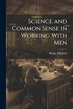 Science and Common Sense in Working With Men 