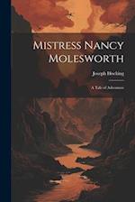 Mistress Nancy Molesworth; A Tale of Adventure 