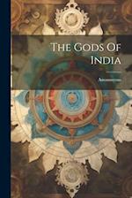 The Gods Of India 