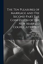 The Ten Pleasures of Marriage and the Second Part The Confession of the New Married Couple, Attribut 