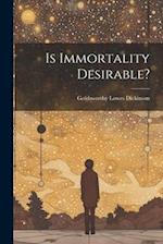 Is Immortality Desirable? 
