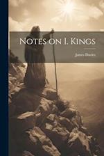Notes on I. Kings 