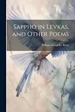 Sappho in Levkas, and Other Poems 