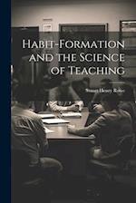 Habit-formation and the Science of Teaching 