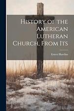 History of the American Lutheran Church, From Its 