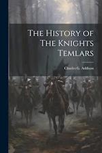 The History of The Knights Temlars 