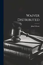Waiver Distributed 