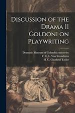 Discussion of the Drama II Goldoni on Playwriting 