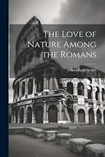 The Love of Nature Among the Romans 