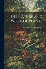The Nature and Work of Plants 