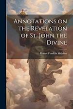 Annotations on the Revelation of St. John the Divine 