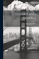 History and Travels 