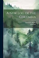 A New Log of the Columbia 