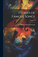 Stories of Famous Songs; Volume 1 