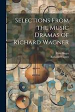 Selections From the Music Dramas of Richard Wagner 