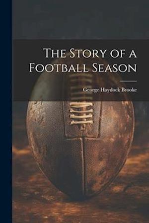The Story of a Football Season