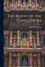 The Blood of the Conquerors 