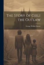 The Story of Gisli the Outlaw 