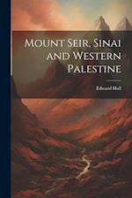 Mount Seir, Sinai and Western Palestine