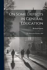 On Some Defects in General Education: The Hunterian Oration, 1869 