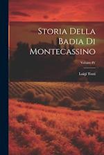 Storia della Badia di Montecassino; Volume IV