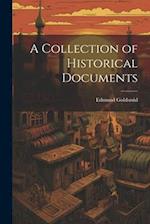 A Collection of Historical Documents 