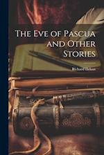 The Eve of Pascua and Other Stories 