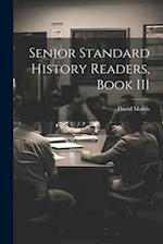 Senior Standard History Readers, Book III 