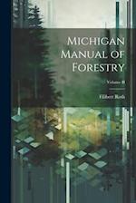 Michigan Manual of Forestry; Volume II 