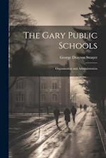 The Gary Public Schools: Organization and Administration 
