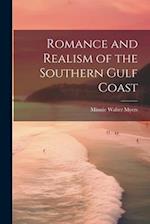 Romance and Realism of the Southern Gulf Coast 
