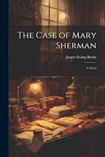 The Case of Mary Sherman: A Novel 