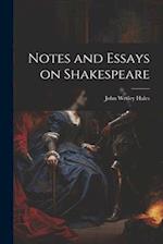 Notes and Essays on Shakespeare 