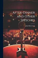 After-dinner and Other Speeches 